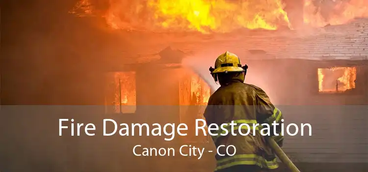 Fire Damage Restoration Canon City - CO