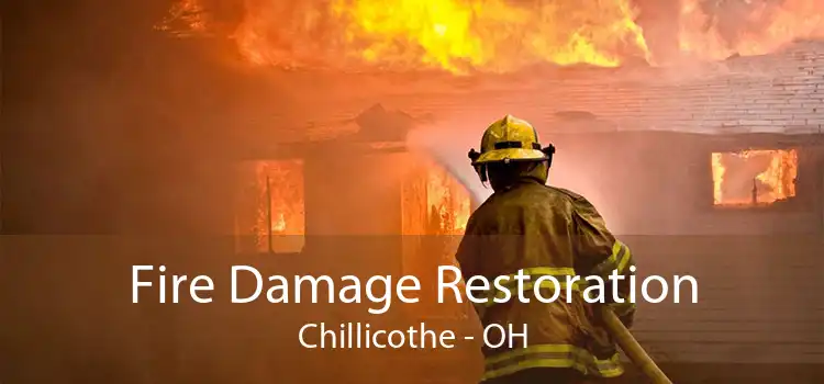 Fire Damage Restoration Chillicothe - OH