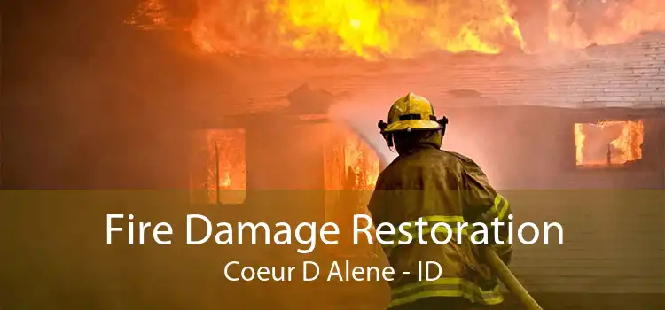 Fire Damage Restoration Coeur D Alene - ID