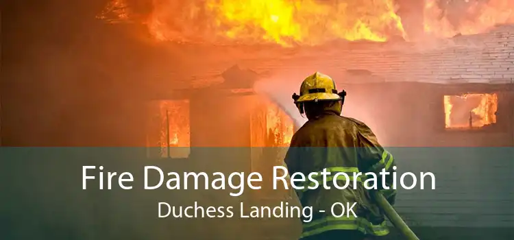 Fire Damage Restoration Duchess Landing - OK