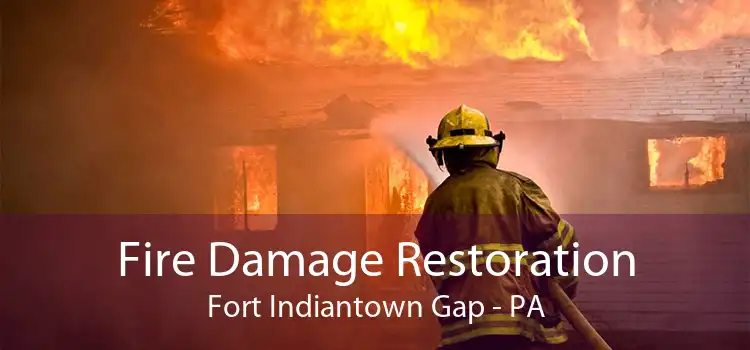 Fire Damage Restoration Fort Indiantown Gap - PA