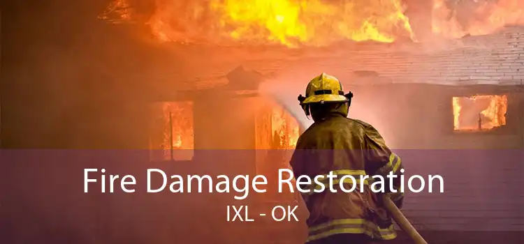 Fire Damage Restoration IXL - OK