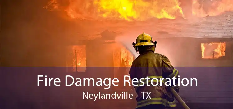 Fire Damage Restoration Neylandville - TX