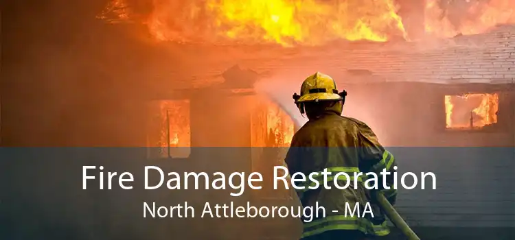 Fire Damage Restoration North Attleborough - MA