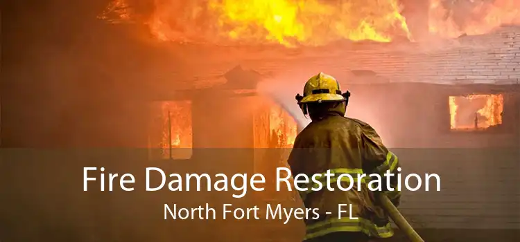 Fire Damage Restoration North Fort Myers - FL