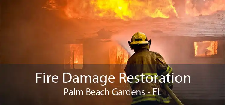 Fire Damage Restoration Palm Beach Gardens - FL