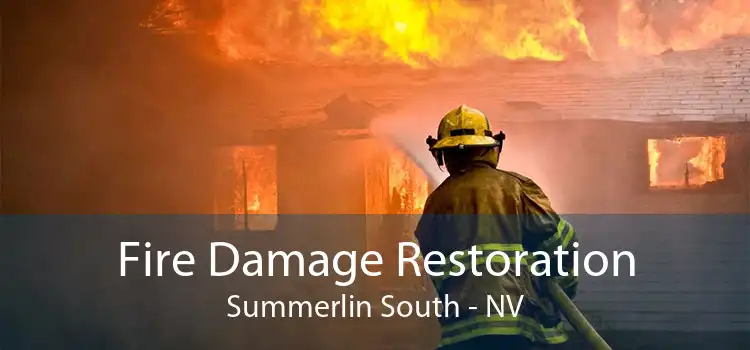 Fire Damage Restoration Summerlin South - NV
