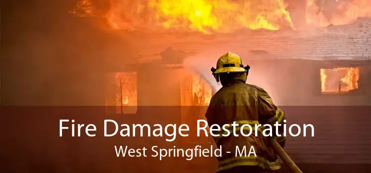 Fire Damage Restoration West Springfield - MA