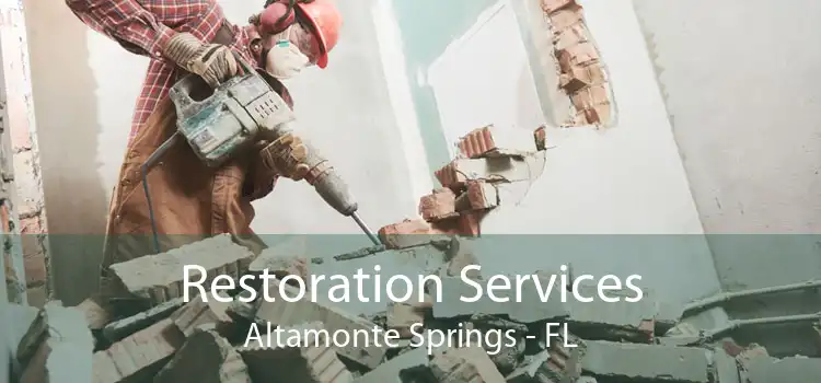 Restoration Services Altamonte Springs - FL