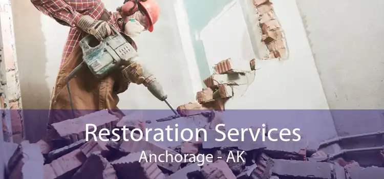 Restoration Services Anchorage - AK