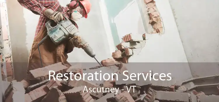 Restoration Services Ascutney - VT