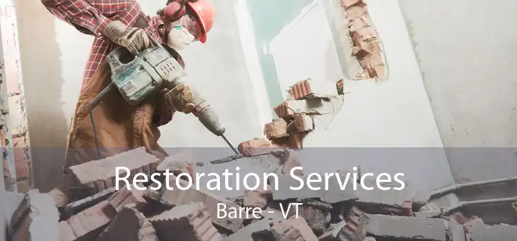 Restoration Services Barre - VT