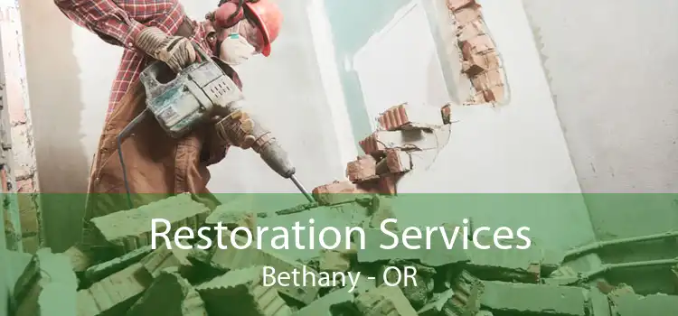 Restoration Services Bethany - OR