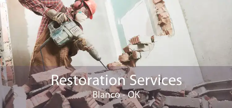  Restoration Services Blanco - OK