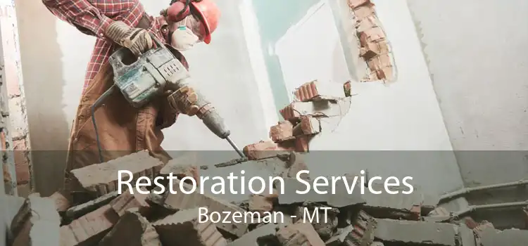 Restoration Services Bozeman - MT
