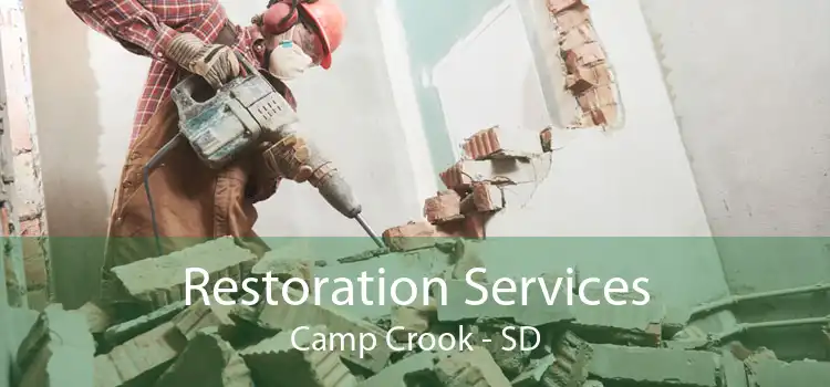 Restoration Services Camp Crook - SD