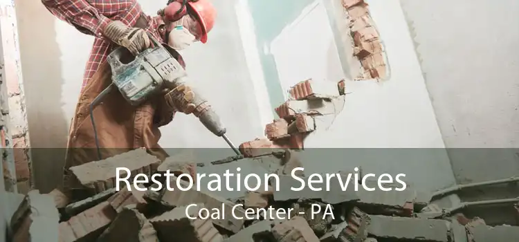  Restoration Services Coal Center - PA