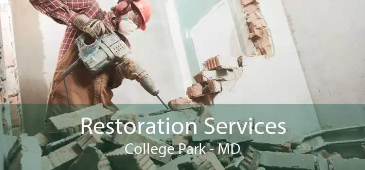 Restoration Services College Park - MD