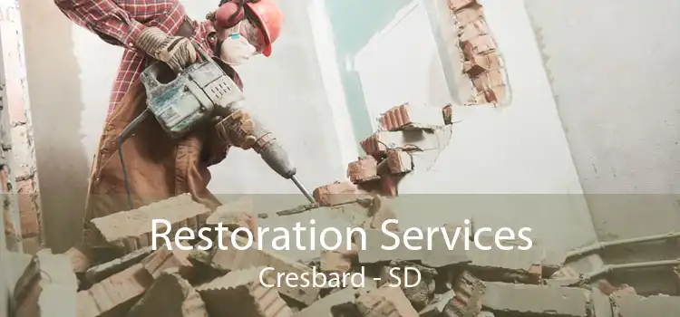 Restoration Services Cresbard - SD