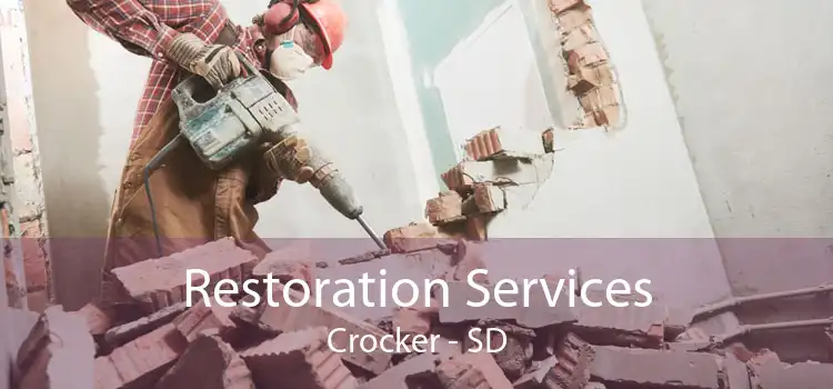 Restoration Services Crocker - SD