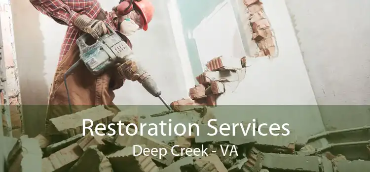 Restoration Services Deep Creek - VA