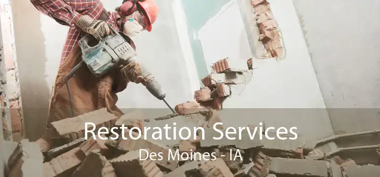 Restoration Services Des Moines - IA
