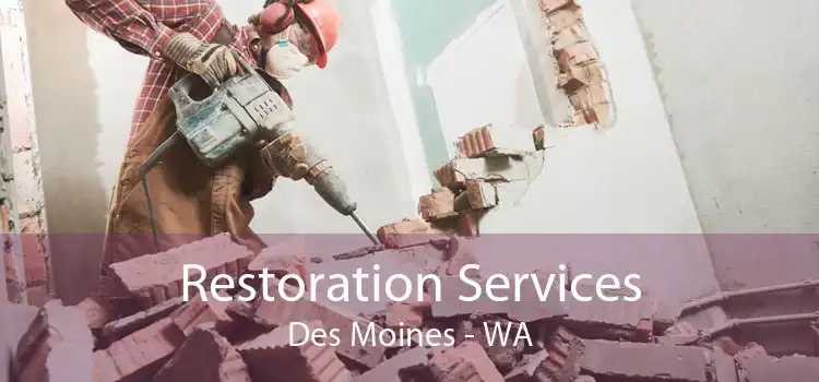 Restoration Services Des Moines - WA