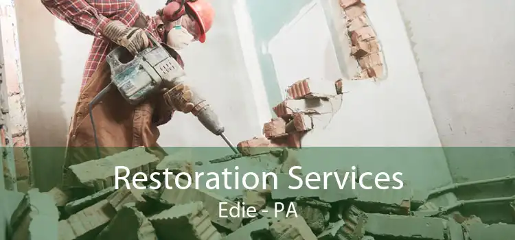  Restoration Services Edie - PA