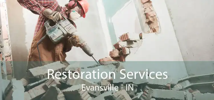 Restoration Services Evansville - IN