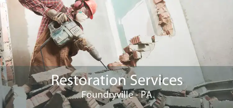  Restoration Services Foundryville - PA