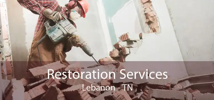 Restoration Services Lebanon - TN