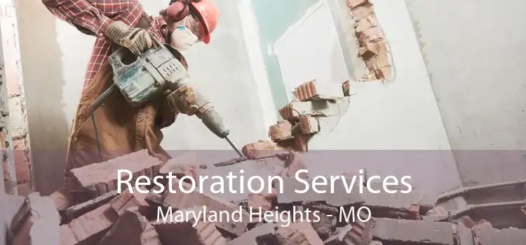 Restoration Services Maryland Heights - MO