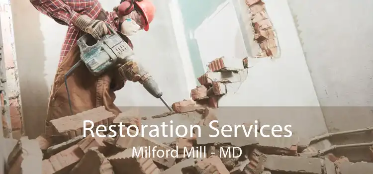 Restoration Services Milford Mill - MD