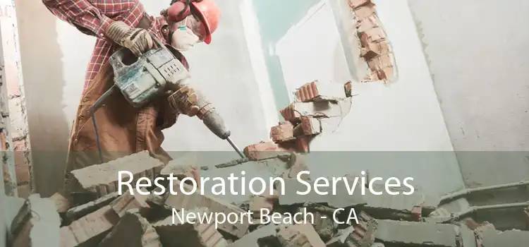 Restoration Services Newport Beach - CA