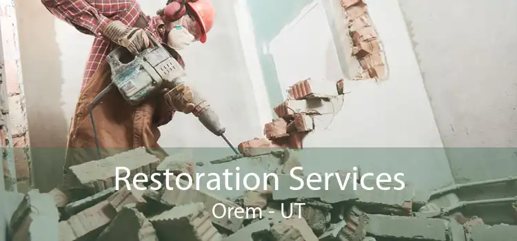Restoration Services Orem - UT