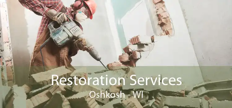 Restoration Services Oshkosh - WI