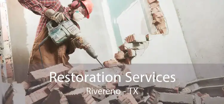 Restoration Services Rivereno - TX