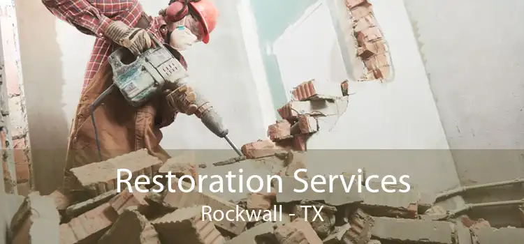  Restoration Services Rockwall - TX