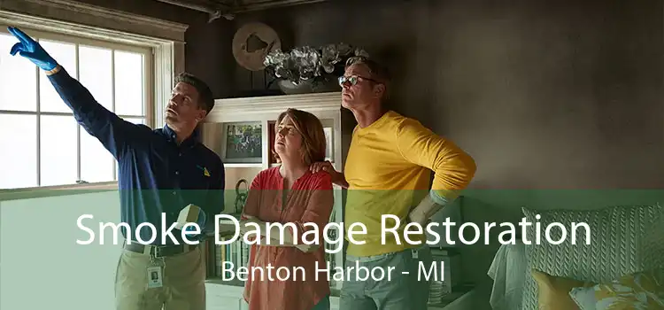 Smoke Damage Restoration Benton Harbor - MI