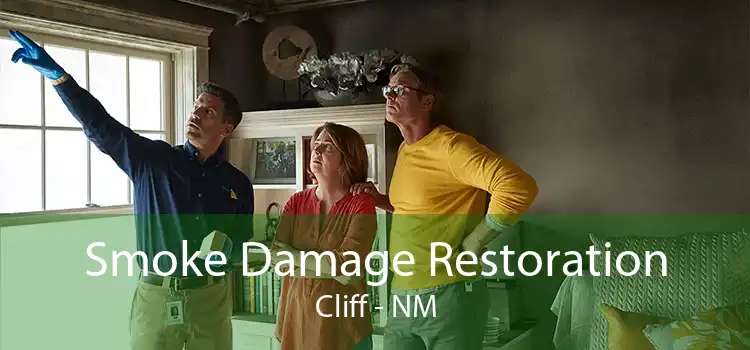 Smoke Damage Restoration Cliff - NM