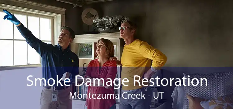 Smoke Damage Restoration Montezuma Creek - UT