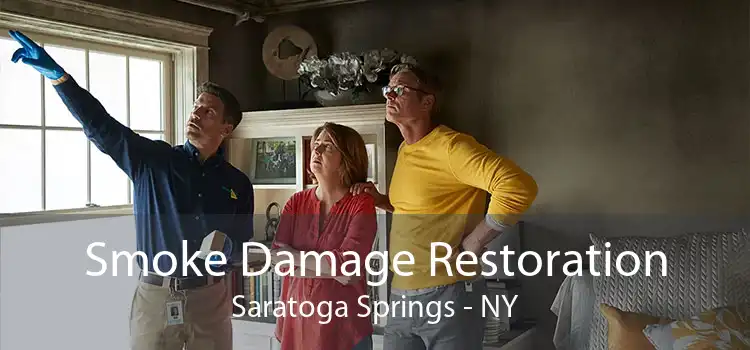 Smoke Damage Restoration Saratoga Springs - NY