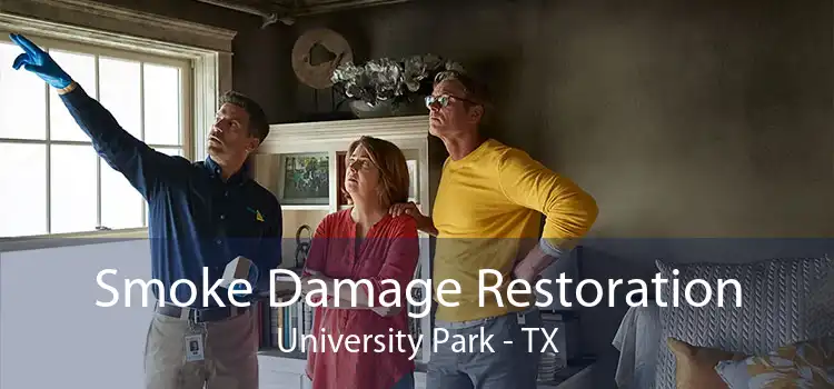 Smoke Damage Restoration University Park - TX