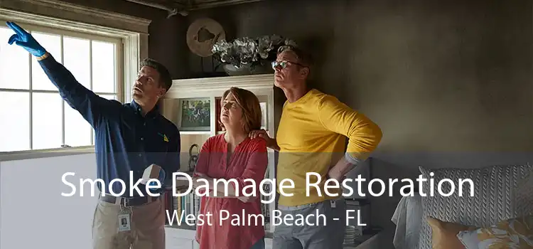 Smoke Damage Restoration West Palm Beach - FL