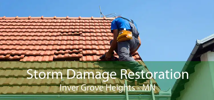 Storm Damage Restoration Inver Grove Heights - MN