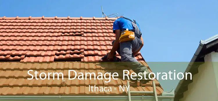 Storm Damage Restoration Ithaca - NY