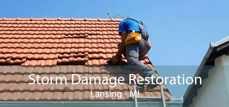 Storm Damage Restoration Lansing - MI