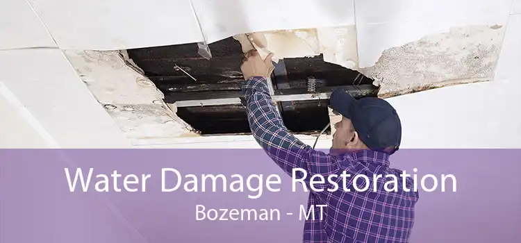 Water Damage Restoration Bozeman - MT