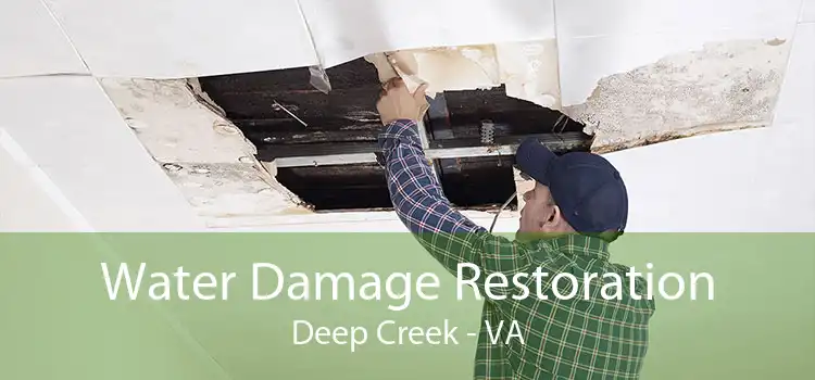 Water Damage Restoration Deep Creek - VA