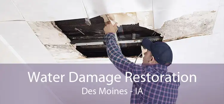 Water Damage Restoration Des Moines - IA